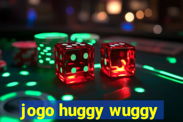 jogo huggy wuggy